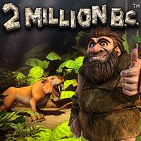 2 Million B.C. - Betsoft